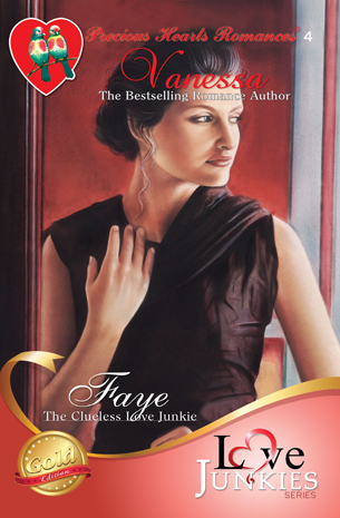 Love Junkies Series 04: Faye, The Clueless Love Junkie